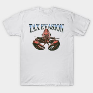 Tax Evasion Lobster T-Shirt